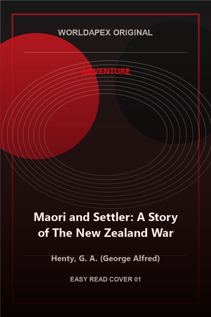 Adventure poster cover for Maori and Settler: A Story of The New Zealand War by Henty, G. A. (George Alfred)