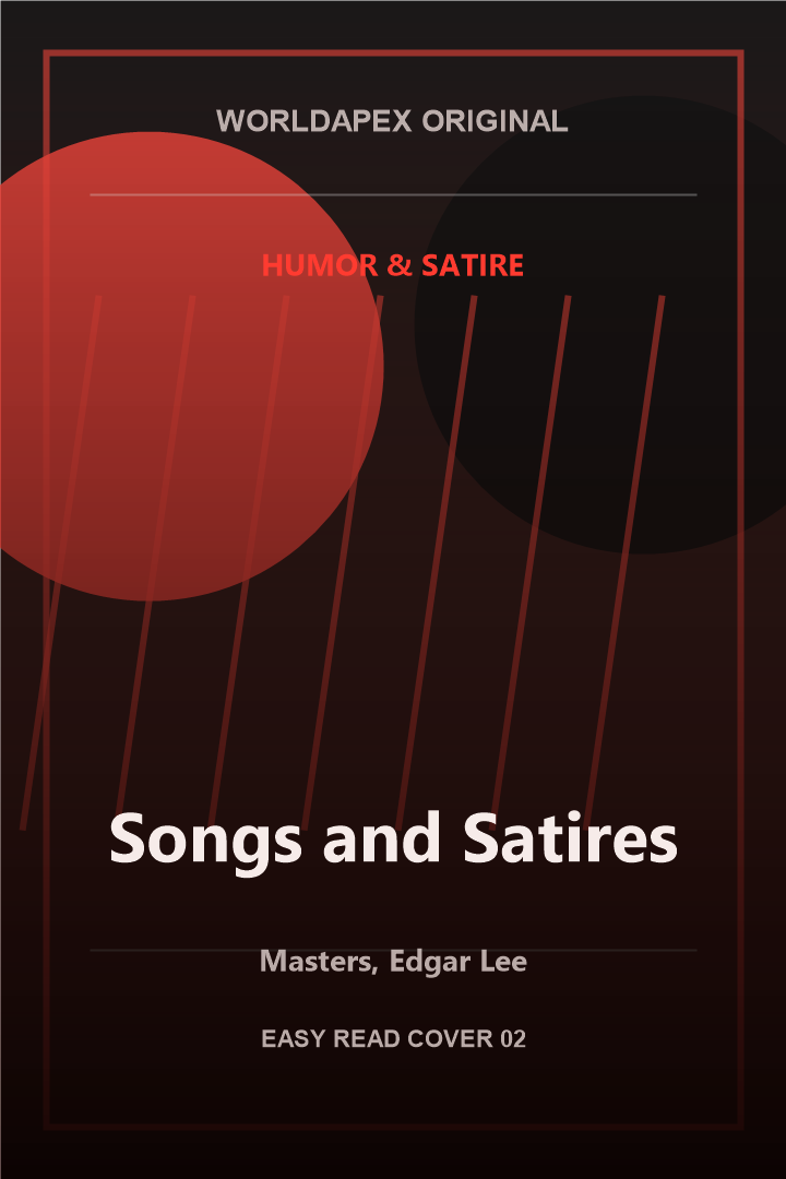 Humor & Satire poster cover for Songs and Satires by Masters, Edgar Lee