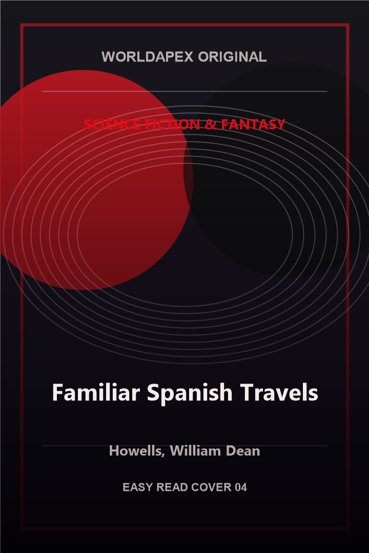 Science Fiction & Fantasy poster cover for Familiar Spanish Travels by Howells, William Dean